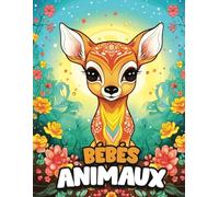 Mandala Bébés Animaux: Coloriage Enfant avec de Superbes Mandalas d'Animaux Mignons