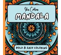 Mandala: Bold and Simple Coloring Book for Adults, Teens, and Young People with Easy, Cozy Designs