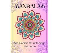 Mandala: Cahier à colorier à 3 niveaux - plus de 35 mandalas à colorier - anti-stress - relaxation