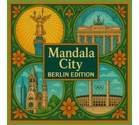Mandala City - Berlin Edition: 25 detailreiche Motive mit Wahrzeichen der Hauptstadt - Achtsamkeit, Kreativität und Berlin-Feeling in einem Buch.