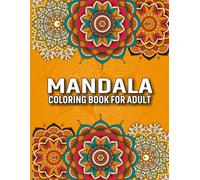 Mandala Color by Number Coloring Book for Adults: Mandala Art Large Print Easy Mandala Coloring Book For Kids, Adults, Seniors And Beginners, Stress Relieving And Calming Coloring Book.