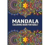 Mandala Color by Number Coloring Book for Adults: Mandala Art Large Print Easy Mandala Coloring Book For Kids, Adults, Seniors And Beginners, Stress ... With Fun, Easy, And Relaxing Coloring Pages.