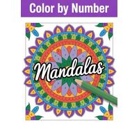 Mandala Color By Numbers: A Peaceful Coloring Journey - Mandala Art for Relaxation and Joy