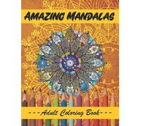 Mandala Coloring Book: 50 Great Images To Keep Your Mind Active And Inspired To Design.