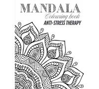 Mandala Coloring Book: Anti-Stress therapy
