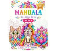 MANDALA COLORING BOOK: Discover tranquility in stunning patterns. Your stress-relieving journey into the world of mandalas. A simple path to ... the richness of colors nd a sense of calm.