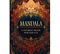 Mandala: Coloring Book Easy Mandala Art for Beginners and Experts: Beautiful Symmetrical Designs for Relaxation, Therapeutic Mandalas for Mindful Colouring,