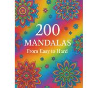 Mandala Coloring Book for Adults and Kids - 200 Mandalas from Easy to Difficult | Stress Relief and Mindfulness Coloring for Relaxation: Relaxing ... Colorists | Perfect for Stress Relief