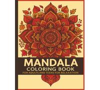 Mandala Coloring Book for adults and Teens for Relaxation: “Autumn Mandalas for Mindful Moments: 30 Relaxing Fall-Inspired Designs to Soothe Stress ... | 8.5 x 11 | Easy to Medium Level