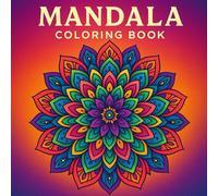 Mandala coloring book for adults: Bold and Easy Illustrations to Color, Stress Relief and Mindfulness Coloring Pages for Adults Relaxing Simple Mandala -themed with Calm and Creativity vibes