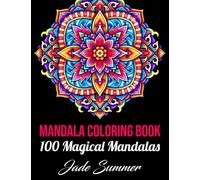 Mandala Coloring Book: For Adults with 100 Magical Mandalas