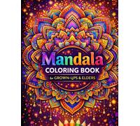 Mandala Coloring Book for All Ages: Fun & Relaxing Mandala Designs for Kids, Teens & Adults | Stress Relief, Creativity & Mindfulness Art for Everyone