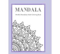 Mandala coloring book: Relaxing Mandala Patterns for Stress Relief
