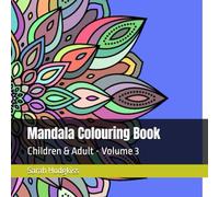 Mandala Colouring Book: Children & Adult - Volume 3
