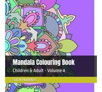 Mandala Colouring Book: Children & Adult - Volume 4