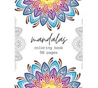 Mandala Colouring Book for Adults: 50 Relaxing Patterns for Mindful Colouring