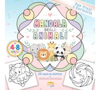 Mandala da Colorare per Bambini con Animali: I Miei Primi Mandala | Libro da Colorare per Bambini 4-7 Anni con Tratti Spessi, Curiosità da Leggere e ... Album Attività Creative Semplice e Rilassante