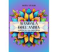 Mandala Dell'anima: Un Viaggio Emozionale Attraverso I Colori