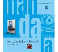 Mandala Dünyası - Beyaz Zambaklar Ülkesinde
