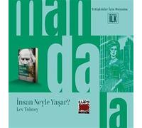 Mandala Dünyası - İnsan Neyle Yaşar?