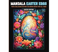 Mandala Easter Eggs: A Fun & Relaxing Easter Coloring Book for All Ages!: 100 Unique Easter Egg Designs | 8.5x11 inches | Perfect Gift for Easter, Kids, Teens & Adults
