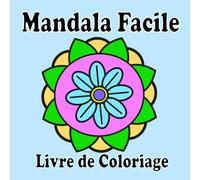 Mandala Facile: livre de coloriage épais et simple pour enfant et adulte