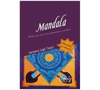 Mandala - Fil De Vie Vers Son Expression Créatrice