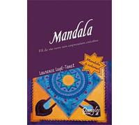 Mandala - Fil de vie vers son expression créatrice