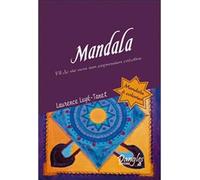 Mandala - Fil de vie vers son expression créatrice - Laurence Luyé-Tanet - Dangles - broché - Essai