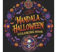 Mandala Halloween Coloring Book for Kids, Teens & Adults: Spooky Mandalas, Creepy Skulls, and Fun Halloween Crosswords for Relaxation & Brain Games