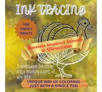 Mandala-Inspired Animals & Affirmations Ink Tracing Book: 45+ Beautiful Animal Designs to Trace, Relax, and Reconnect with Nature