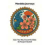 Mandala journeys: Color Your Way Around the Globe - No Passport Needed!