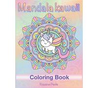Mandala Kawaii: Children Coloring Book, Stress Relieving Mandala Kawaii Style Patterns