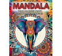 Mandala Kolorowanka: Dla Dzieci, Młodzieży i Dorosłych | 90 Relaksujących Antystresowych Ilustracji | Kolorowanka Mandala Zwierzęta | Dla Miłośników ... | Idealny Prezent Na Złagodzenie Stresu!