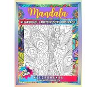 Mandala Kolorowanka: Kolorowanka dla młodzieży i dorosłych | Relaksujące i antystresowe ilustracje | Kolorowanka mandala zwierzęta | Śliczny prezent ... i relaks | Dla miłośników zwierząt i natury