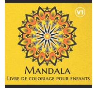 Mandala : Livre de coloriage pour Enfants: 60 mandalas pour les enfants : Coloriage Enfant: Livre de Coloriage Mandala | Mandala facile | Mandala ... | Cahier de coloriage mandala adulte