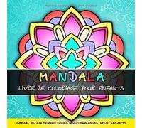 Mandala Livre de Coloriage pour Enfants -Cahier de Coloriage facile - 51 pages Format 21x21 cm NLFBP Editions (Auteur)