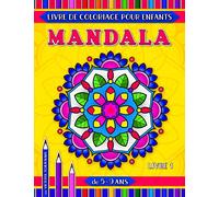 Mandala livre de coloriage pour enfants de 5-9 ans: 31 pages avec mandalas faciles et plus avancés de motifs géométriques, floraux et animaux