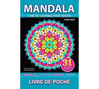 Mandala: Livre de poche. Fond noir. Livre de coloriage anti-stress pour adultes avec mandalas, chakras, yantras et mehndi. Soulagement du stress, pour la meditation et relaxation