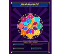 MANDALA MAGIC: 100 Soothing Designs for Calm, Creativity & Colour