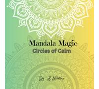 Mandala Magic: Circles of calm