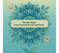 Mandala magic colouring book: Mandala magic book relax your mind