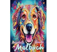 Mandala Malbuch Hunde für Kinder ab 8 Jahren mit 50 schönen Ausmalbildern: Kreatives Ausmalbuch & tolles Geschenk für Hundeliebhaber