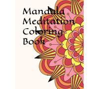 Mandala Meditation Coloring Book
