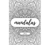 Mandala Meditations: A Coloring Journey to Inner Peace - Mix