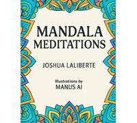 Mandala Meditations: Coloring Book