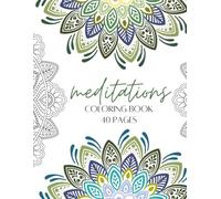 Mandala Meditations: Coloring Book