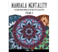 Mandala Mentality - Volume 3: 30 Hand-Drawn Mandalas for Creative Relaxation: Simple and Calming Coloring Pages for Adults and Teens