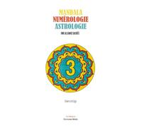Mandala numérologie astrologie - Une alliance sacrée
