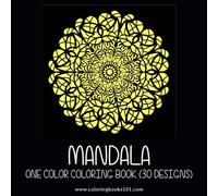 MANDALA One Color Coloring Book: 30 Designs for Relaxation & Stress Relief Coloring Book for Adults